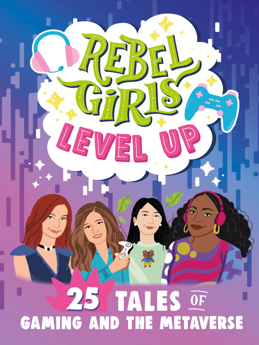Title details for Rebel Girls Level Up by Rebel Girls - Available